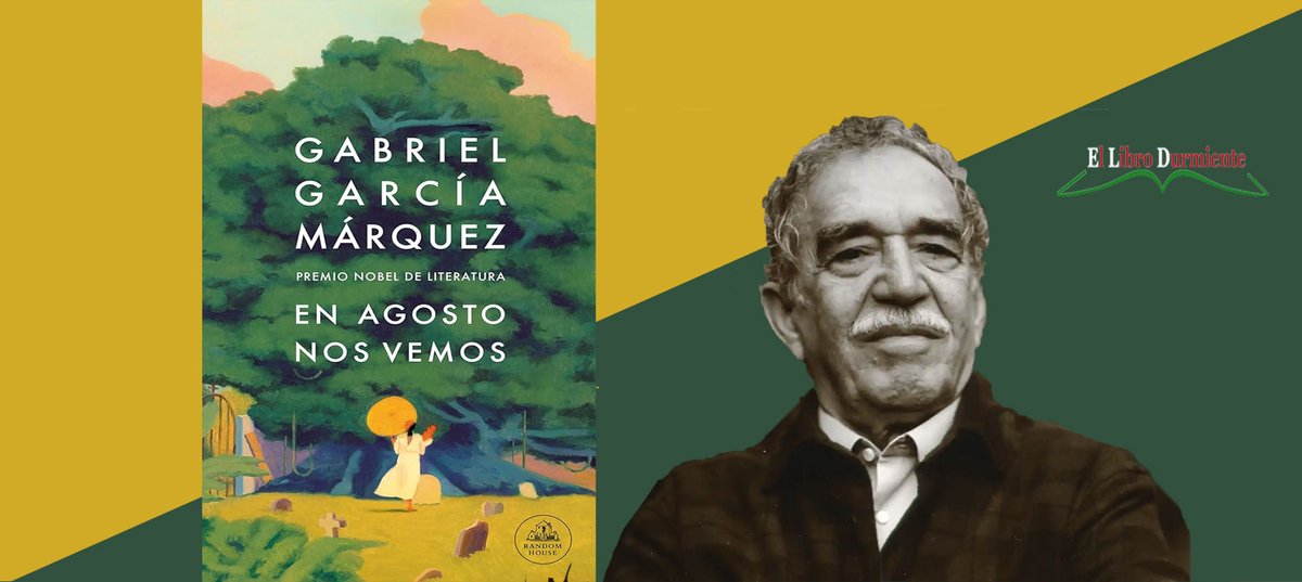 #Lunes #Reseña 'En agosto nos vemos ' Gabriel García Márquez @randomhouse_es por @revargasc para el #blog leer en ellibrodurmiente.org/en-agosto-nos-… -Otro alarde de ingeniosidad de GGM se aprecia en la ubicación de la acción narrativa en una “isla del caribe” aportando detalles claves .