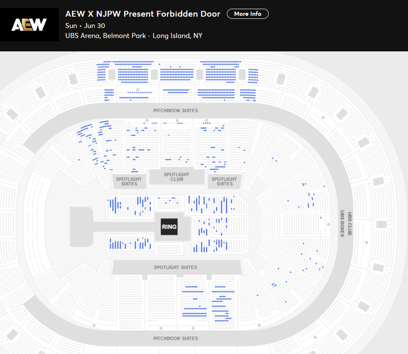 AEW X NJPW Forbidden Door Sun • Jun 30 • 7:00 PM UBS Arena, Belmont Park - Long Island, NY Available Tickets: 1,475 Current Setup: 8,019 Tickets Distributed: 6,544 📈 | +287 since the last update (7 days ago) 📅 | Days until show: 56 ⏮ | 4/5/2023: Dynamite 7,251