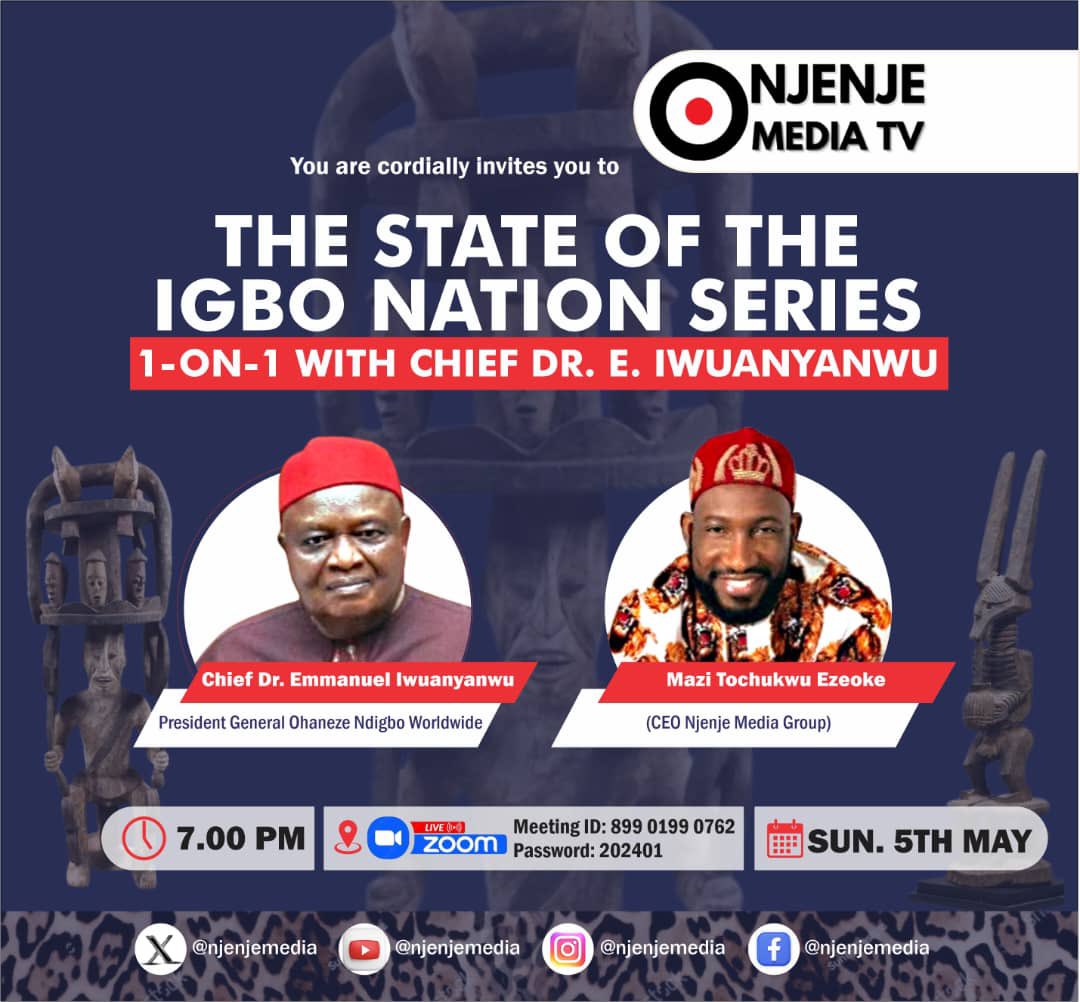 In the latest episode of the 'State of the Igbo Nation Series' on Njenje Media TV, Chief Dr. Emmanuel Iwuanyanwu, President General of Ohaneze Ndigbo Worldwide, engaged in an exclusive 1-on-1 conversation with host Maazi Tochukwu Ezeoke. Throughout the discussion, Chief…