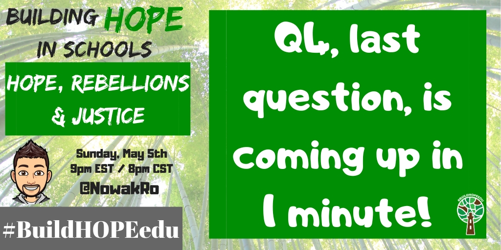 Q4, last question, is coming up in 1 minute! #BuildHOPEedu