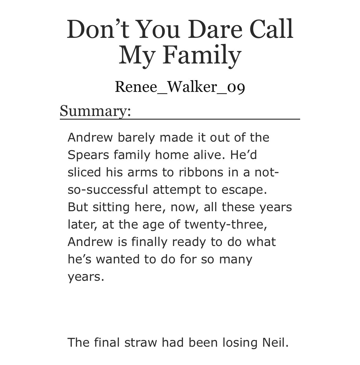 Chapter 1

Don’t You Dare Call My Family

archiveofourown.org/works/55708774…

#aftg #allforthegame #andrewminyard #neiljosten #suicideawarness #dontyoudarecallmyfamily