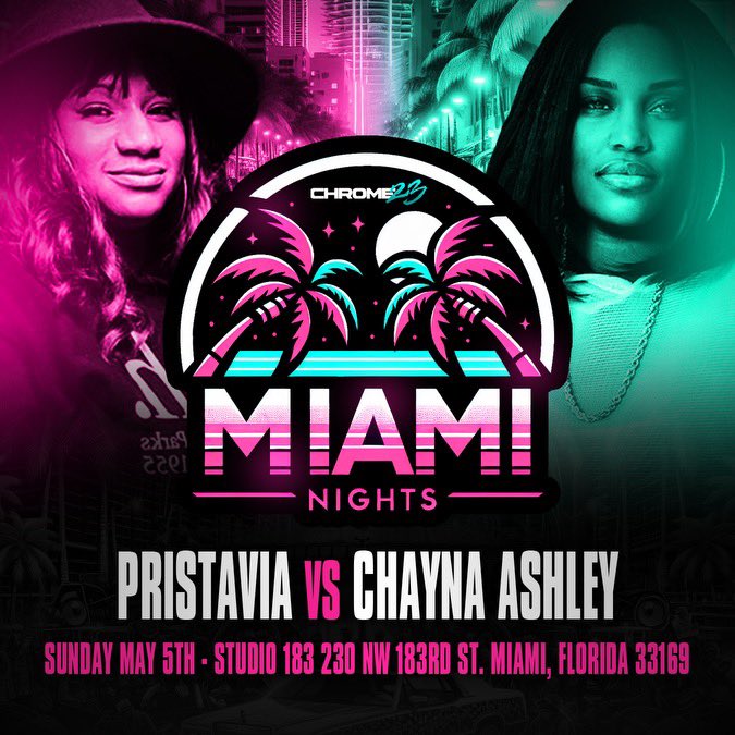 🌴Chrome 23 Presents 'Miami Nights' 🌴 LIVE on PPV TONIGHT 8PM EST/ 5PM PST Pristavia vs. Chayna Ashley Who will win this battle? This gonna be 🌶️🌶️ @PristaviaD @chayna_ashley Get your TIX & PPV HERE: solo.to/chrometwenty3