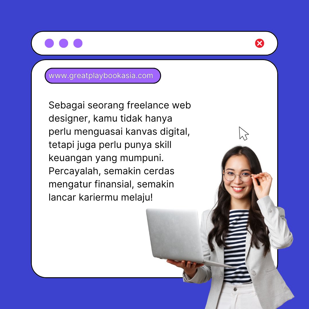 Jadi, kamu si web designer hebat! 😎 Sekarang, mari kelola keuangan dengan cerdas! 💰 Kuncinya? Punya skill keuangan yang oke! 💼 

Mulai pelajari sekarang! 💡
Cus klik greatplaybookasia.com

#KeuanganCerdas #FreelanceLife