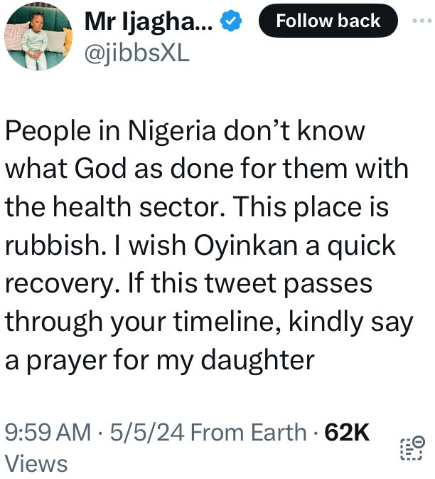 U.K-based Nigerian man lauds the health sector back home, as he labels the health services in the U.K rubbi$h after his daughter fell ill