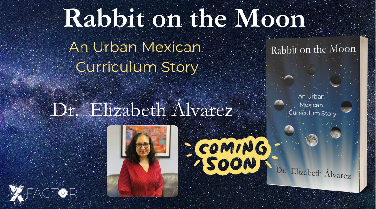 Excited for @EAlvarezD91 new book Rabbit on the Moon The book emphasizes the importance of truly knowing and caring for students, appreciating all they embody. Coming soon from #XFactorEDU Thanks for the introduction @mrhooker @SMILELearning @ChristineBemis2 @_Drew_Graber