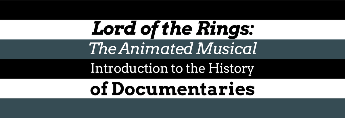 In my latest installment of my essay series for 'Lord of the Rings: The Animated Musical', I define what makes a documentary; cover the history of newsreels, film propaganda, and cinéma-vérité; and examine the Golden Age of Documentaries.

Learn more:
abbyeppletthistorian.blogspot.com/2024/05/LOTRAM…