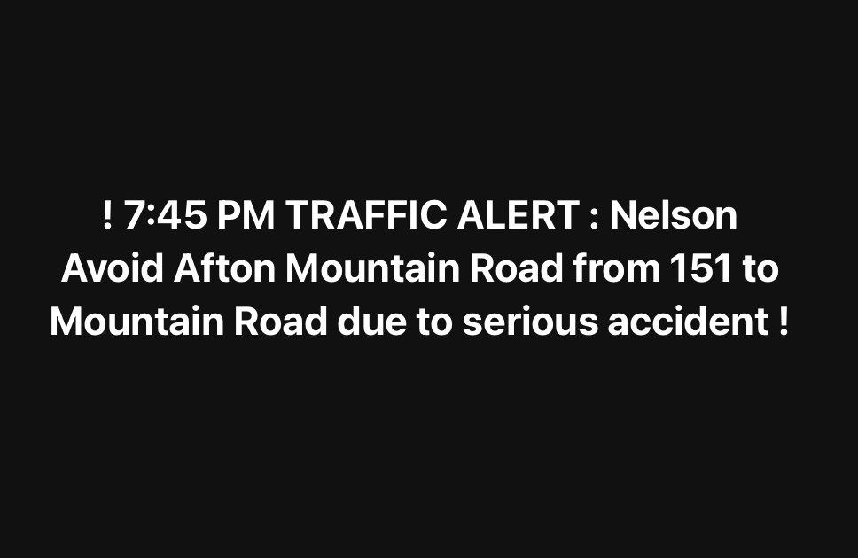 Nelson Co, VA Traffic Alert :Serious accident on Afton Mountain Road : Avoid area. Road likely to be closed for significant amount of time into the evening.
