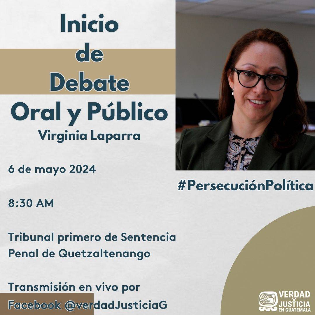 Audiencia de inicio de debate oral y público por persecución política a Virginia Laparra 🗓️ 6 de mayo de 2024 🕒 08:30 AM 📍Tribunal primero de sentencia penal en Quetzaltenango 🎥 Transmisión en vivo por nuestro Facebook
