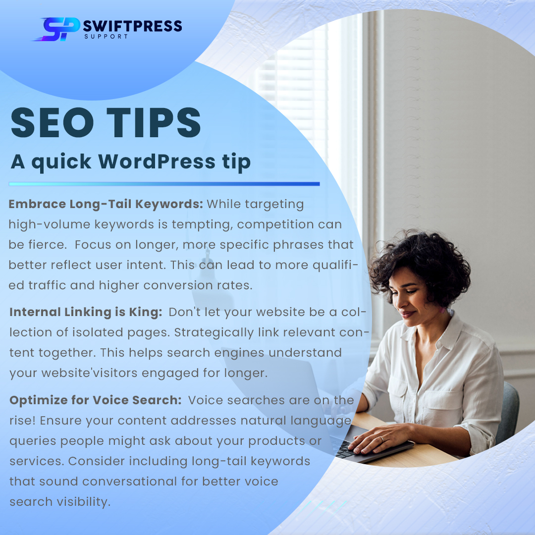 Focus on specific keywords for better results. Use internal links to keep visitors engaged longer. Optimize for voice search with natural language and long-tail keywords! #SEO #VoiceSearch

Visit at: swiftpresssupport.com