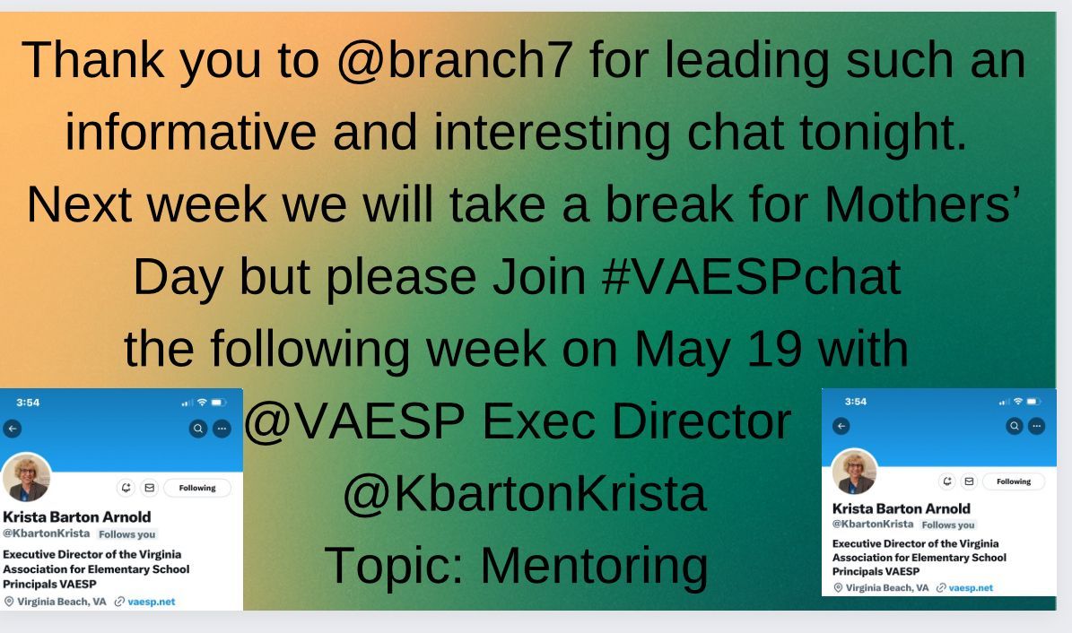 Thank you to @branch7 for leading such an informative and interesting chat tonight. Next week we will take a break for Mothers’ Day but please Join #VAESPchat the following week on May 19 with @theVAESP Exec Director @KbartonKrista Topic: Mentoring