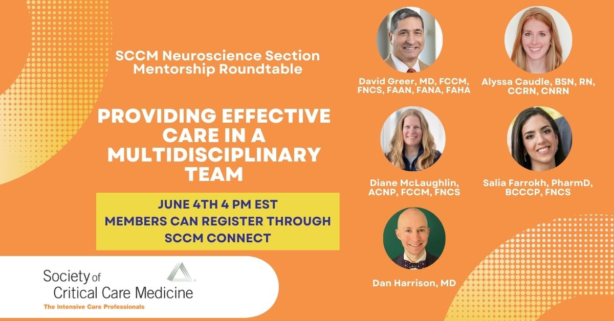 Mark your calendar for the next @SCCM_Neuro Mentorship Round Table! June 4th @ 4 PM EST with some of my favorite people! @DanHarrisonMD @dcm7200 @salia_farrokh and more, for some team-science tips for the new academic year Zoom link on connect.sccm.org