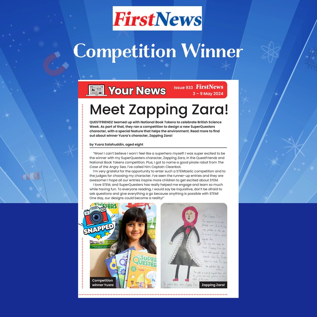 🎉 Check out the SuperQuesters @book_tokens superheroes competition winner, Yusra, in this week’s @First_News in the Your News section 👏 See Yasra’s winning entry, Zapping Zara, and all the runners-up: bit.ly/48xmoHn