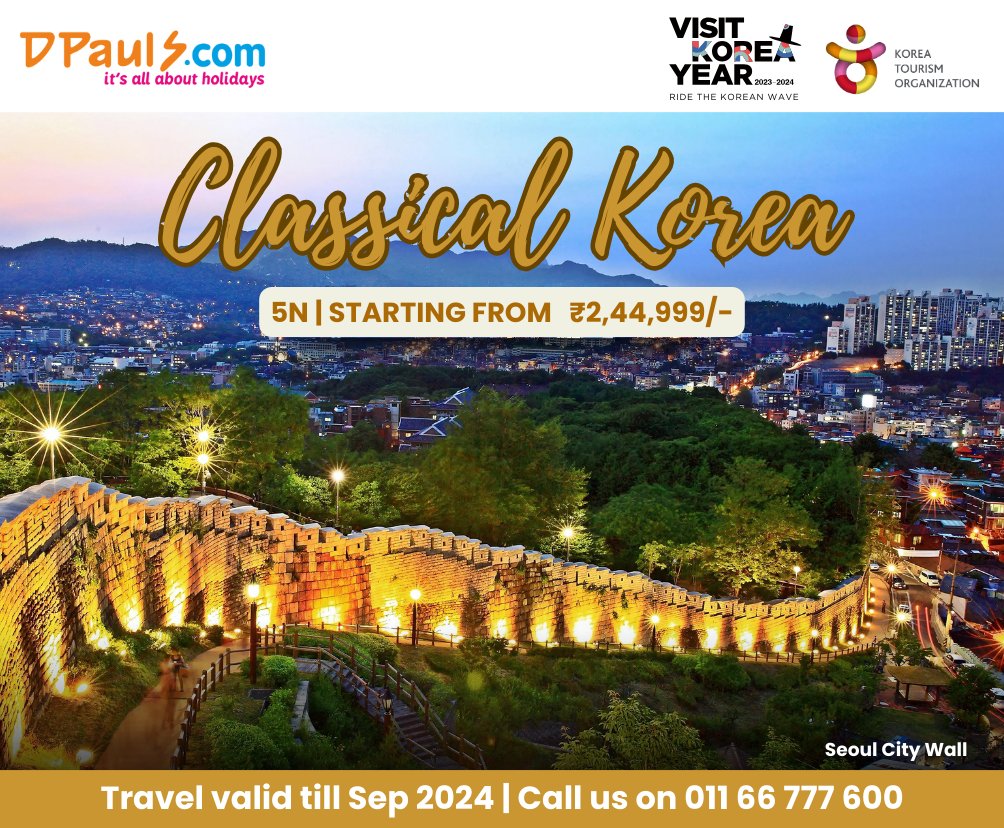 Classical Korea! 5 Nts Pkg at Rs.2,44,999/-
incl:- Airfare, Stay, Breakfast, SIghtseeing & Etc.
for details click bit.ly/4d9UNPN OR call on 011 66 777 600

#DPauls_Travel #Koreatourism #TravelKorea #seoul #busan #JejuIsland #discoverkorea #KoreaPackage #KoreaTrip