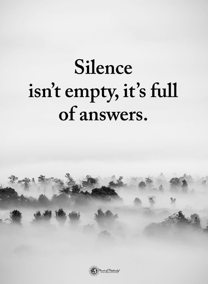 Don't mistake silence for emptiness. It's where the answers come to life. #silence #answers #introspection #LifeLessons #Truthful #SundayThoughts #Quotes #ThinkBIGSundayWithMarsha