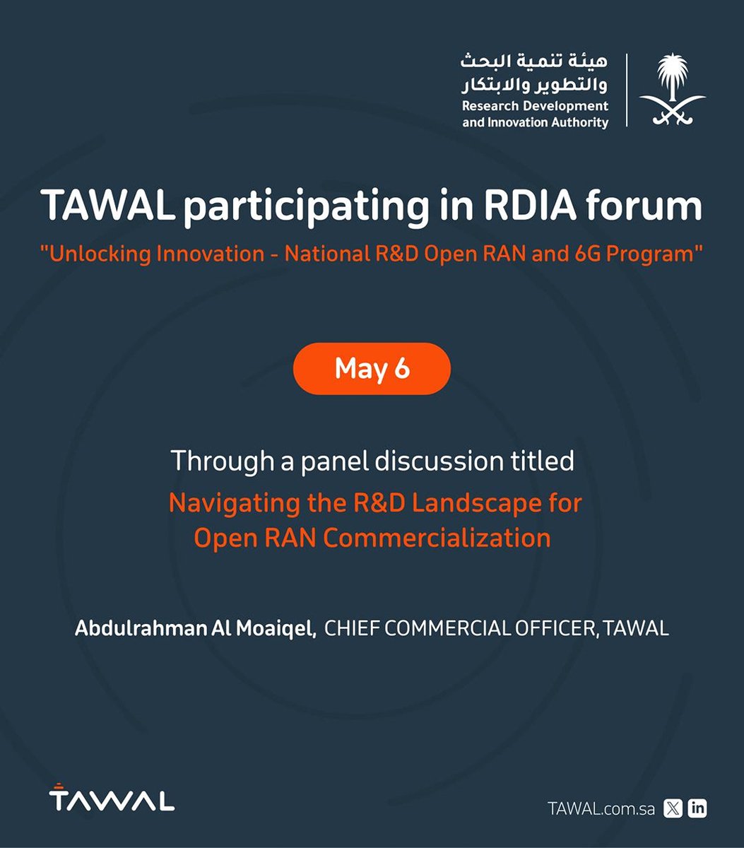 #TAWAL is pleased to announce its participation in the Open RAN & 6G Program Forum, in cooperation with the @RDIA as the forum highlights the latest technologies used in open RAN communications networks.