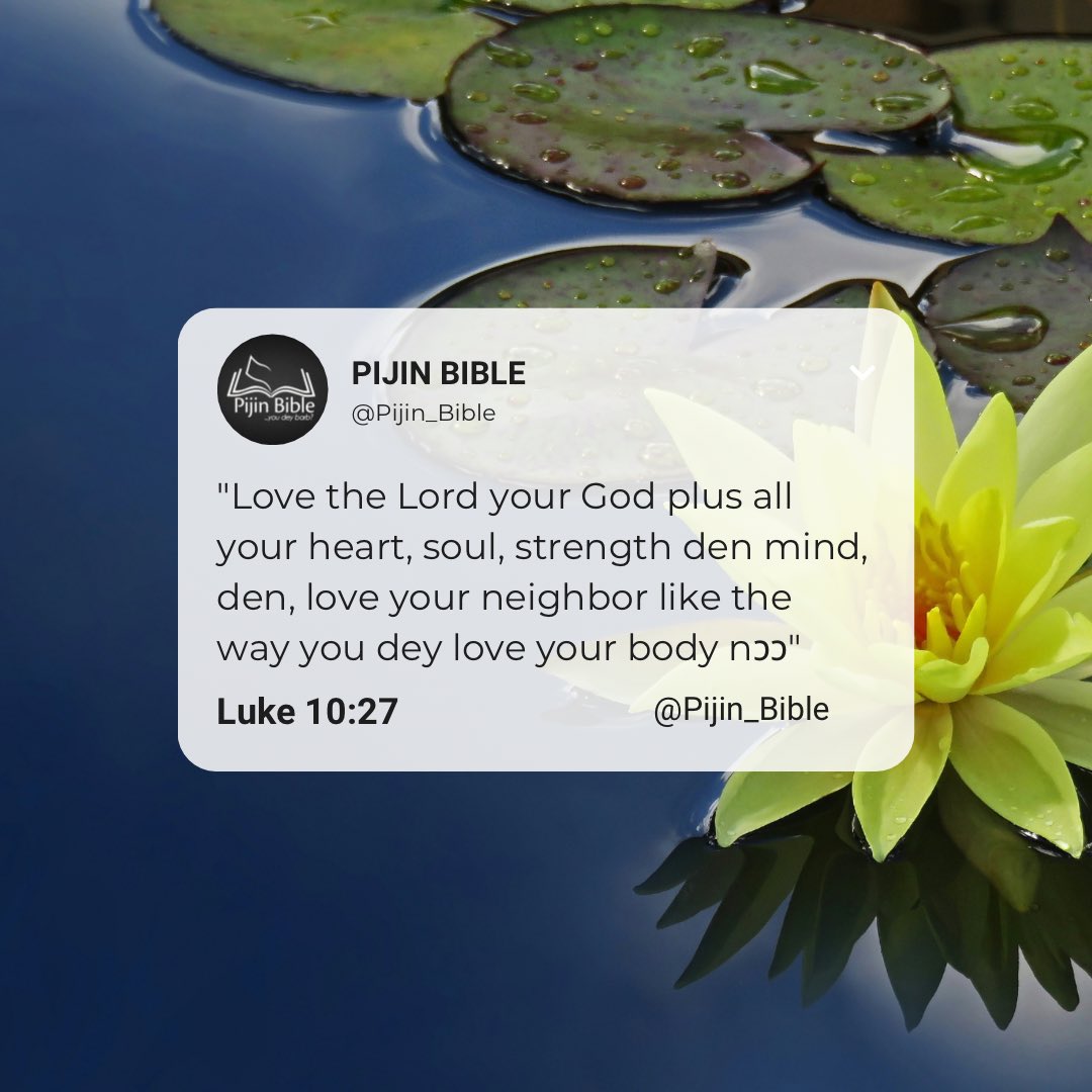 Luke 10:27 #PijinBible
