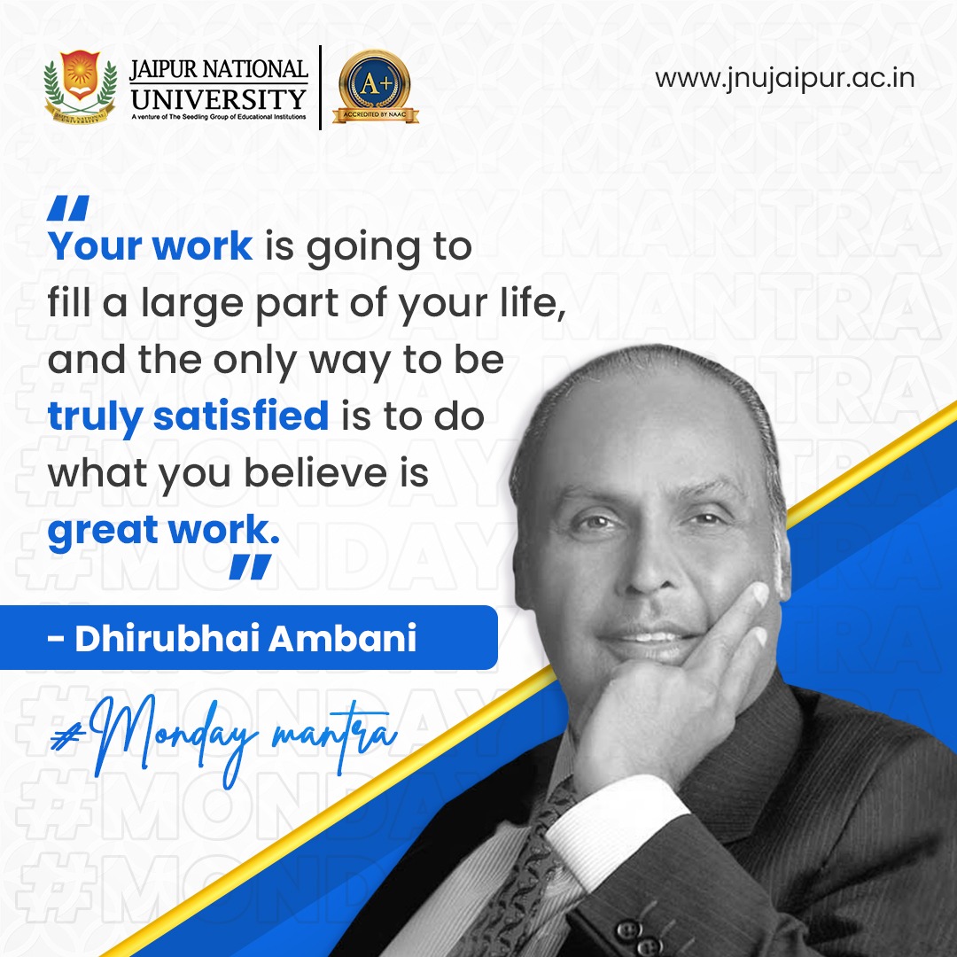 Start your week with our #MondayMantra series! Let the #wisdom of #industry #leaders fuel your #passion and drive for #success. Stay #inspired, stay #Motivated , and conquer the #week ahead with #JaipurNationalUniversity.

 #Inspiration #DreamBig #ThinkAhead #Achieve #Success