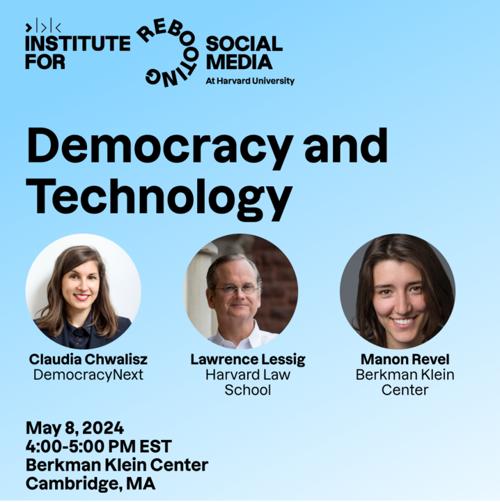 Join RSM on May 8 for a conversation on Democracy and Technology w/ @lessig and @ClaudiaChwalisz (CEO of @DemocracyNext), moderated by RSM’s Manon Revel. RSVP: rebootingsocialmedia.org/events/democra…