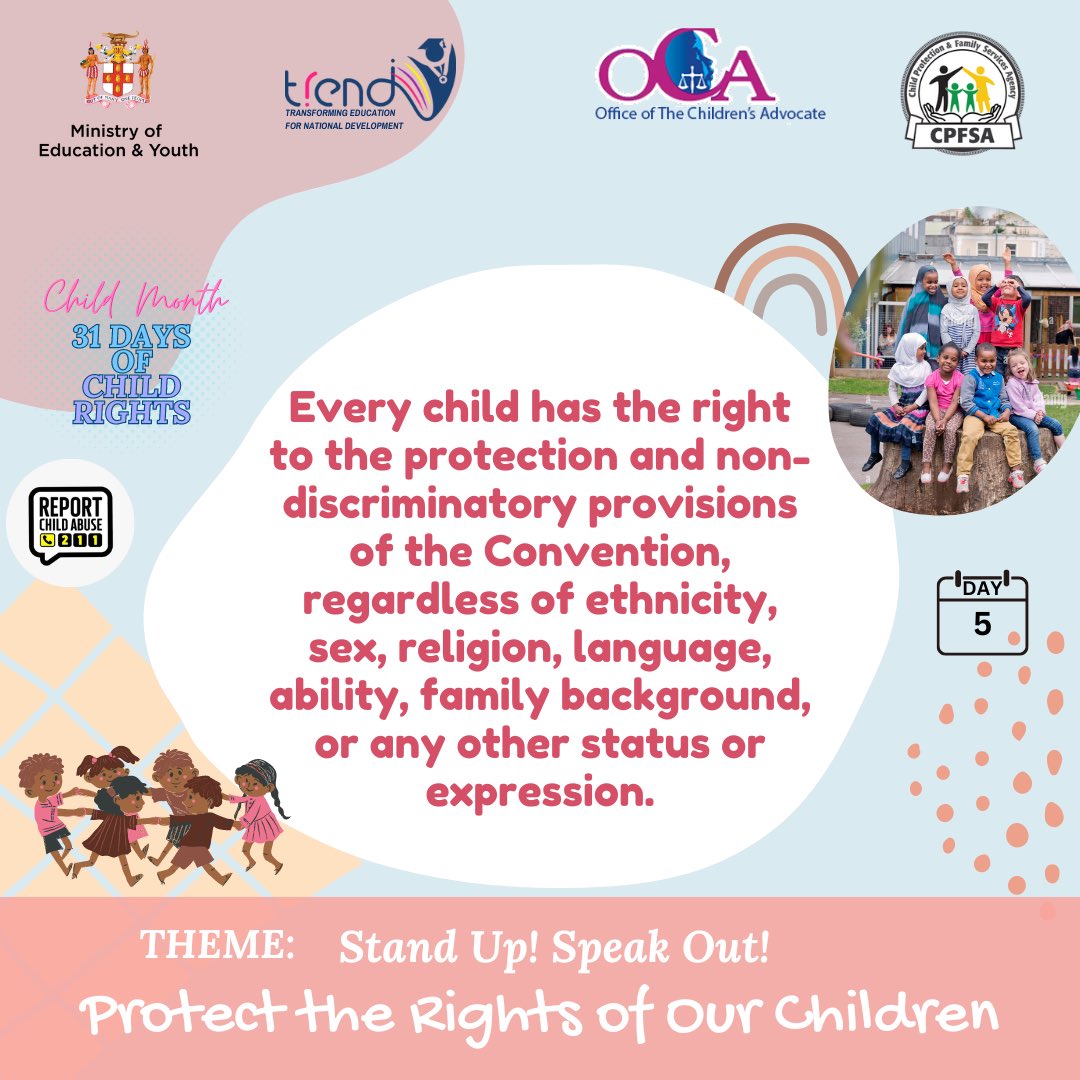 It is day 5 of Child Month. Every child has the right to the protection and non-discriminatory provisions of the Convention, regardless of ethnicity, sex, religion, language, ability, family background, or any other status or expression. #ChildMonth #MoEY