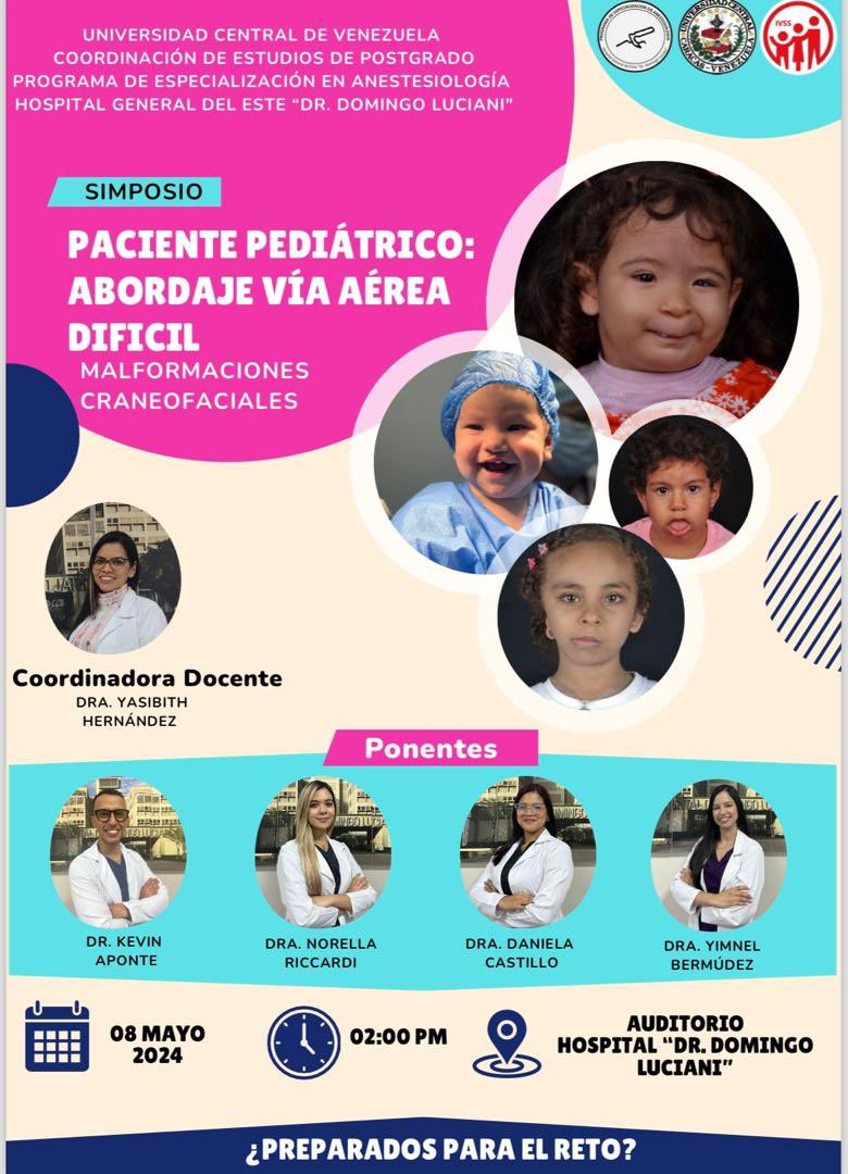 El Servicio de Anestesiología @anestesiahdlve los invita al simposio: Paciente pediátrico : Abordaje vía área difícil 

Auditorio del Hospital “Dr. Domingo Luciani” 
8 de Mayo | 2 : 00 Pm 

#anestesia #somosluciani