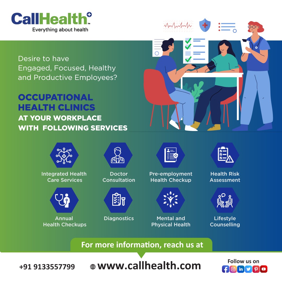 Prioritize employee well-being with our comprehensive Occupational Health Clinic services.”

Website: callhealth.com
Call: +91 9133557799

#employeewellness #corporatehealthchecks #employeehealth
#employeewellbeing #virtualdoctorconsultation
#occupationalhealthcentre