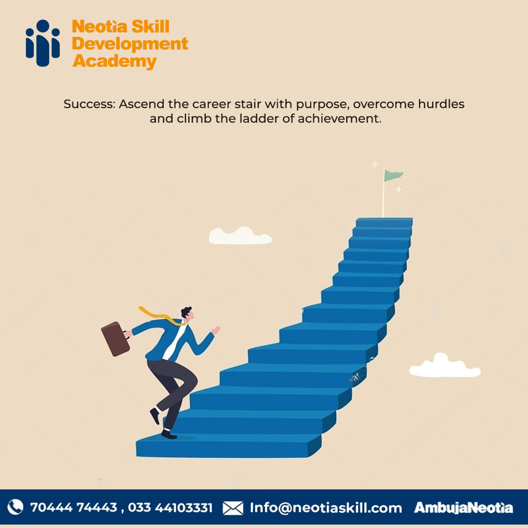 Ascend your career with purpose! Overcome hurdles and climb the ladder of achievement with Neotia Skill Development Academy. Unlock your full potential today! #Success #CareerGrowth #CareerDevelopment #SkillsForSuccess #NeotiaSkillAcademy #Empowerment #AmbujaNeotia