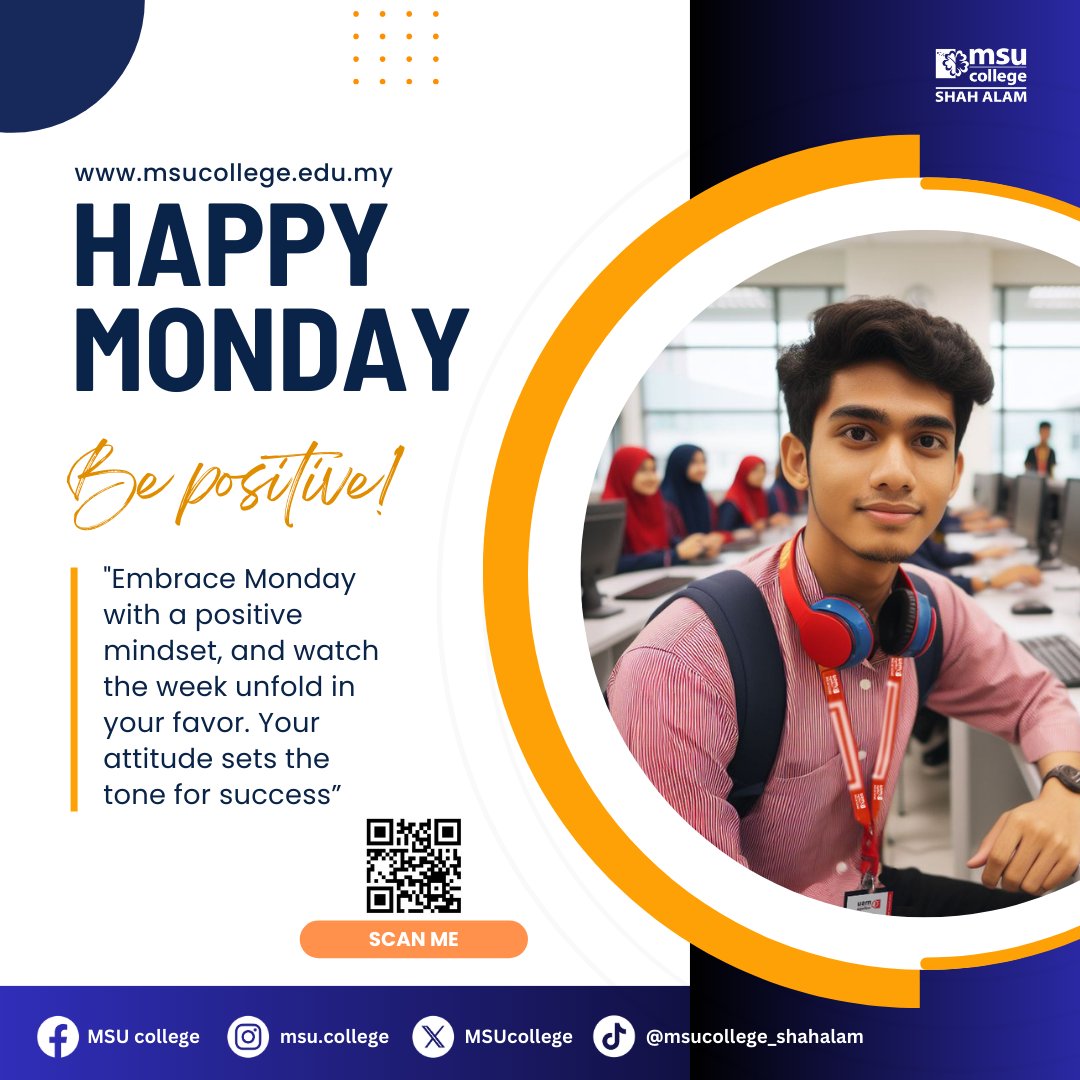 Happy Monday. Be positive! Embrace Monday with a positive mindset, and watch the week unfold in your favor. Your attitude sets the tone for success. #monday #mondaymood #mondayvibes #mondaymotivation #hellomonday #MSUmalaysia #MSUcollegeshahalam #YayasanMSU