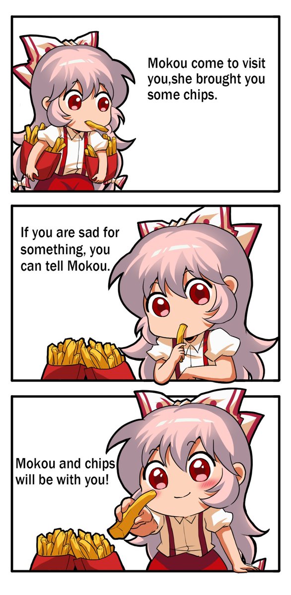 If you are sad for something, you can tell Mokou,Mokou and chips will be with you.