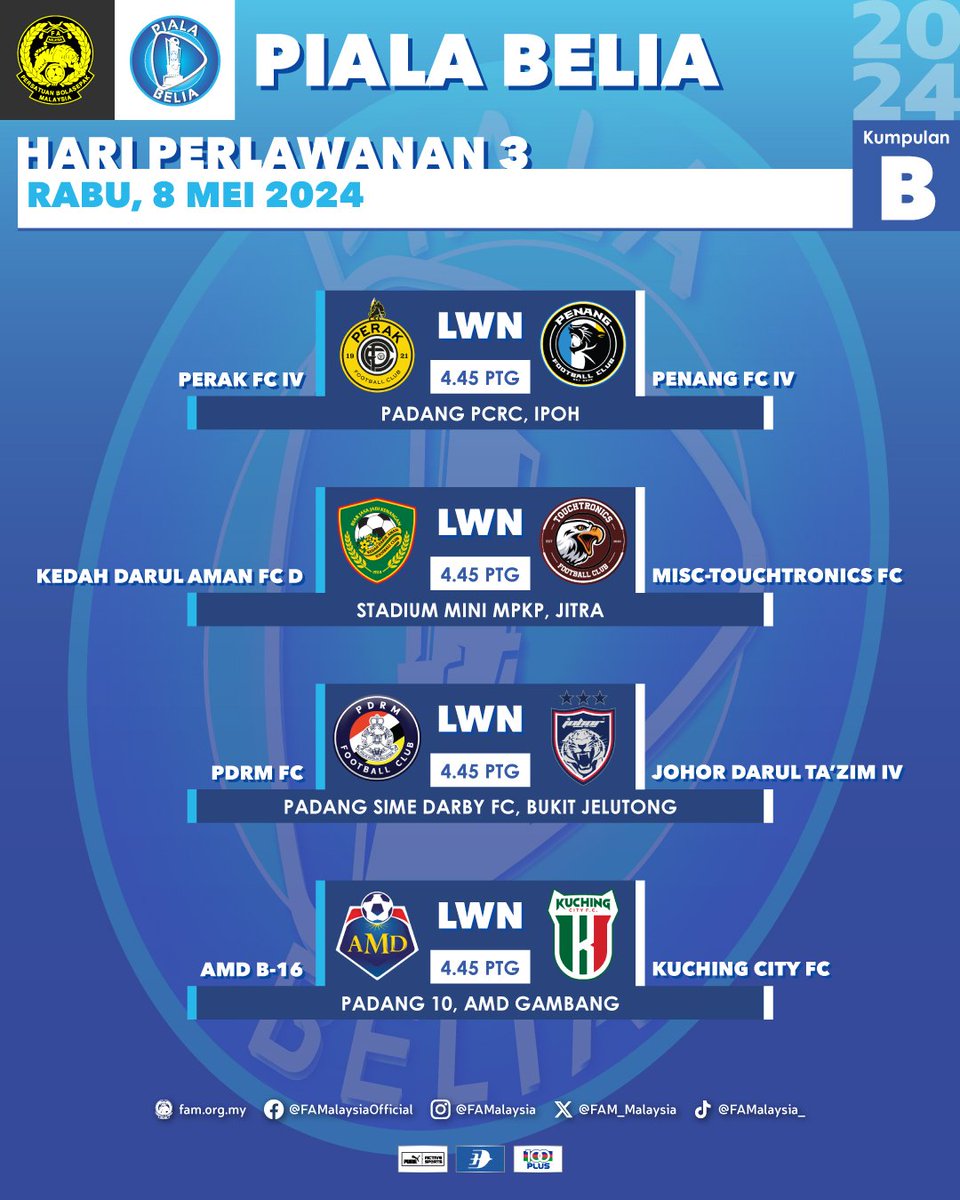 PERLAWANAN SETERUSNYA ⏩️ Jadual Piala Belia 2024 Hari Perlawanan 3 | Rabu, 8 Mei 2024 ℹ️ Negeri Sembilan FC (Kumpulan A) & Terengganu FC IV (Kumpulan B) tidak beraksi minggu ini #FAM #HarimauMalaya #PialaBelia2024
