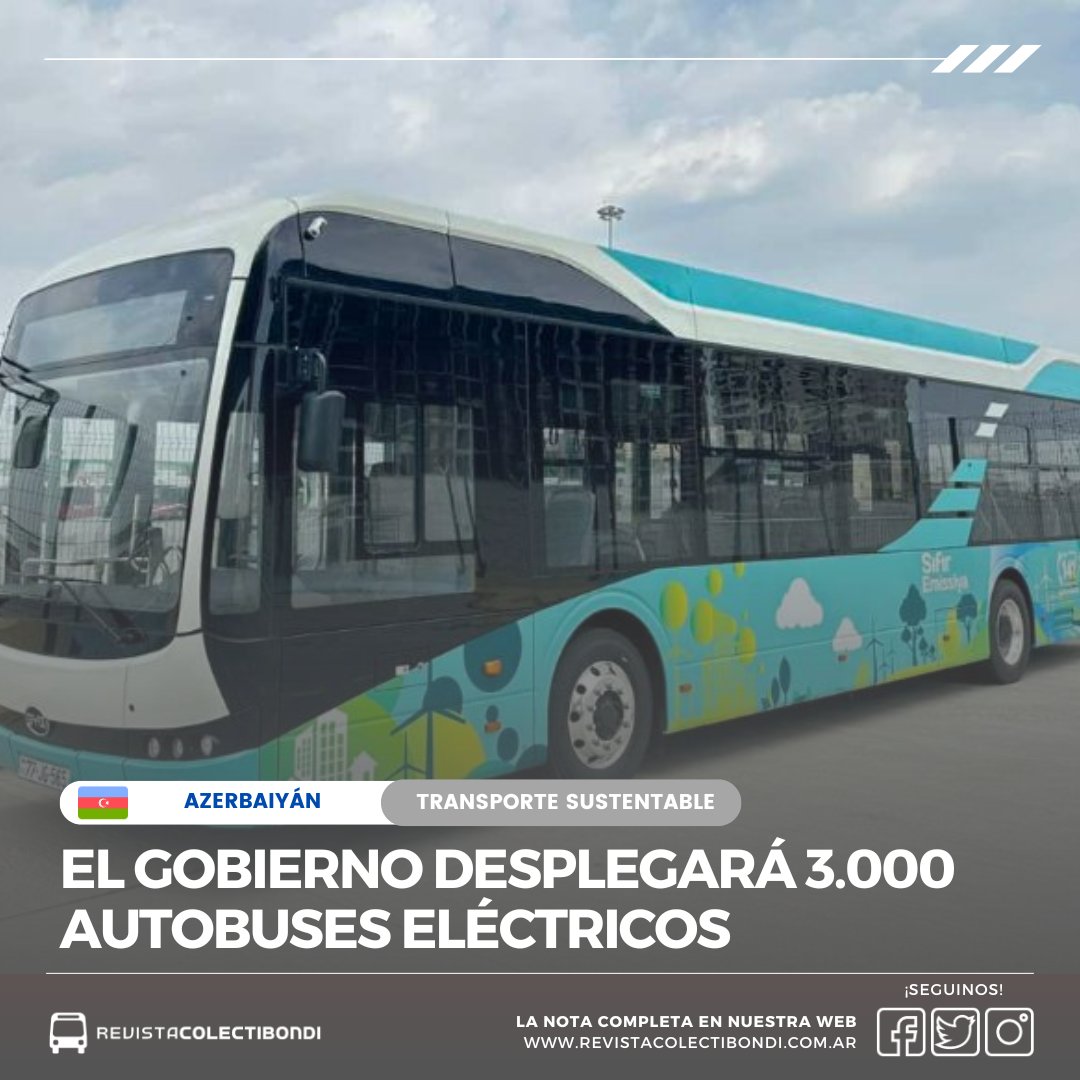 Azerbaiyán: El Gobierno desplegará 3.000 autobuses eléctricos bit.ly/3WsmlKm