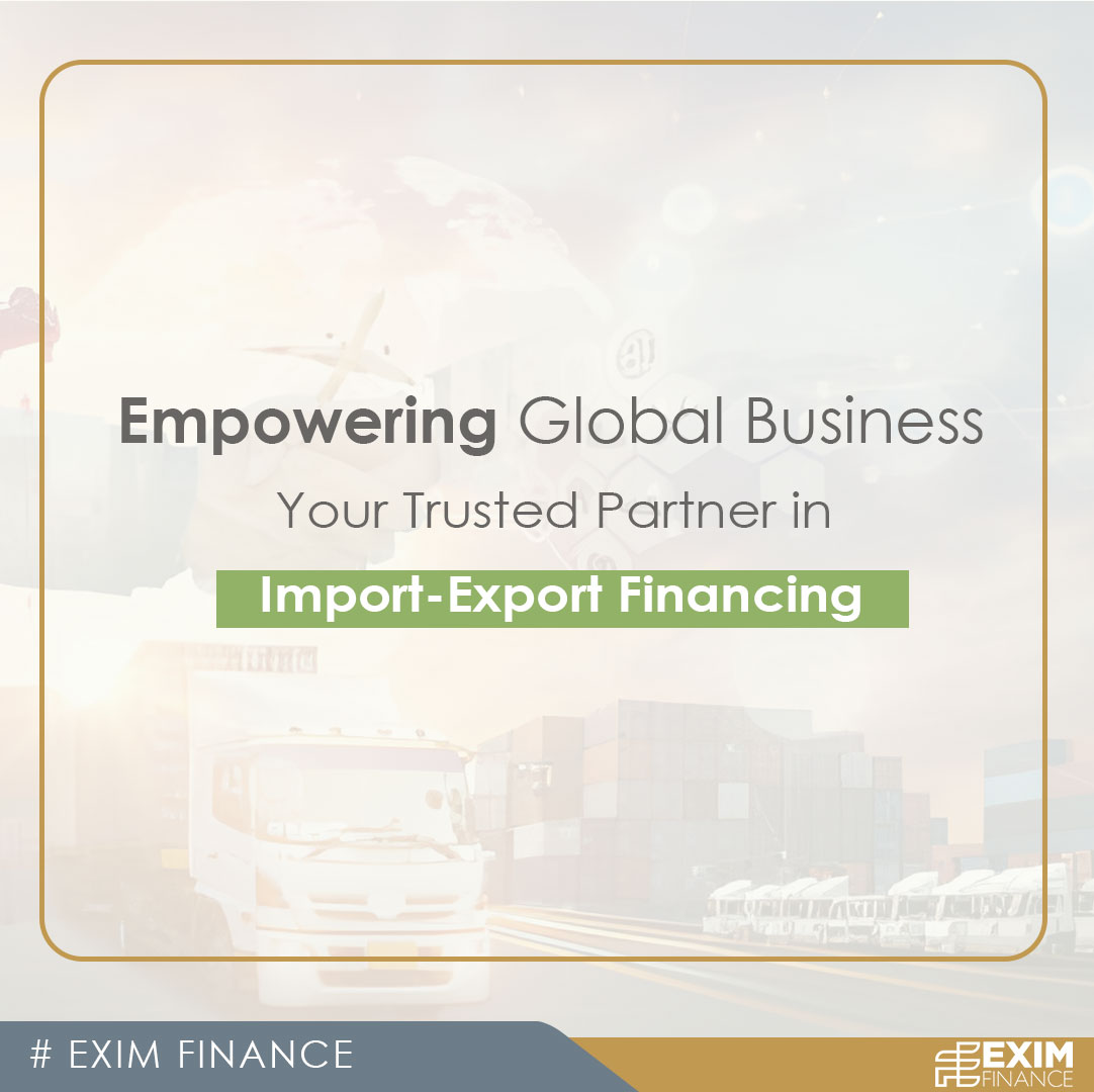 Empowering Global Business: Your Trusted Partner in Import-Export Financing! 
 Unlock opportunities, navigate complexities, and fuel growth with our tailored financial solutions.
 #EximFinance #sustainability #greeninvestment     #eximbank #importexportfinancing #climatechange