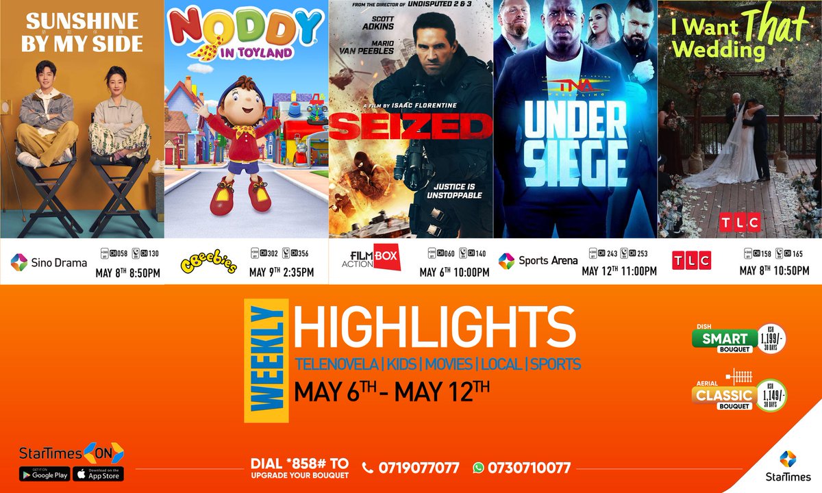 This week on StarTimes 🔥🔥

We have Sunshine By My Side on Sino Drama, Noddy in Toyland on Cbeebies, Seized on Filmbox Action, TNA: Under Siege on Sports Arena and I Want that wedding on TLC! 

What will you be watching this week? 😁

#StarTimesKenya #EnjoyDigitalLife