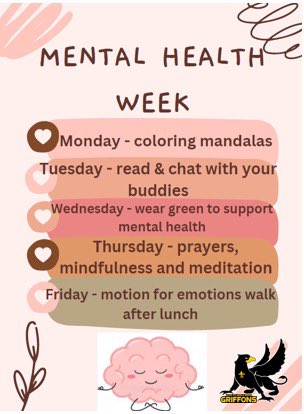 Hello Griffon family! Check out our Week at a Glance! We are proud to celebrate Catholic Education and Mental Health this week! Many amazing things to be grateful for and celebrate!