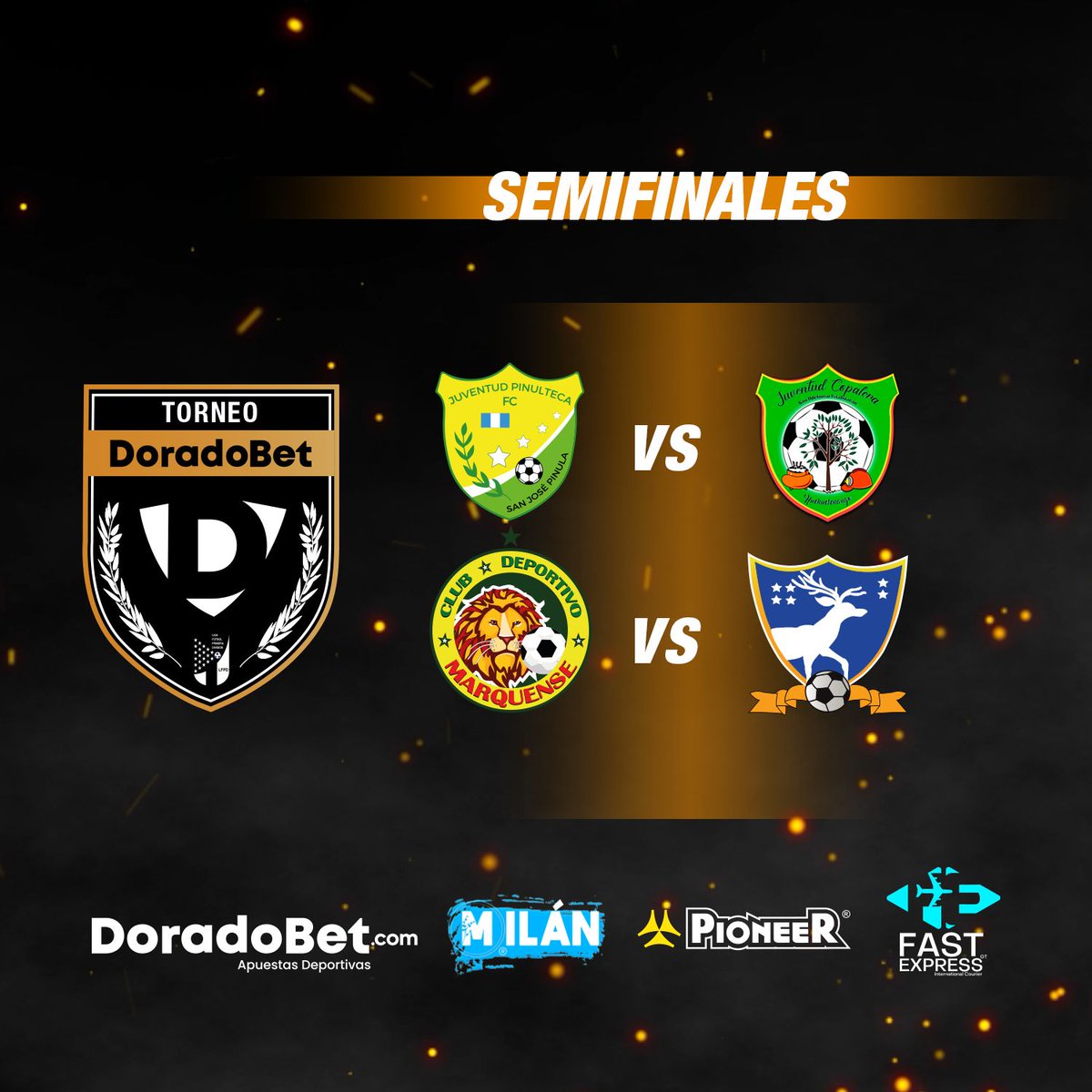 SEMIFINALES DEL TORNEO DORADOBET ⚽ 🇬🇹 

🟡⚪ 🆚🇨🇬 
🦁🆚🦌

#CorporaciónMilán #PioneerGT #DoradoBetGuatemala #FastExpressGT #PrimeraDivisiónGT