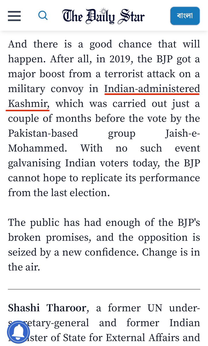 Shashi Tharoor writes article in Bangladeshi Newspaper that 'Modi Might Lose'. No issues with it. But why @ShashiTharoor is calling Kashmir 'Indian-administered Kashmir'? During election, article in Islamic nation calling Indian-administered Kashmir, what is Congress conveying?
