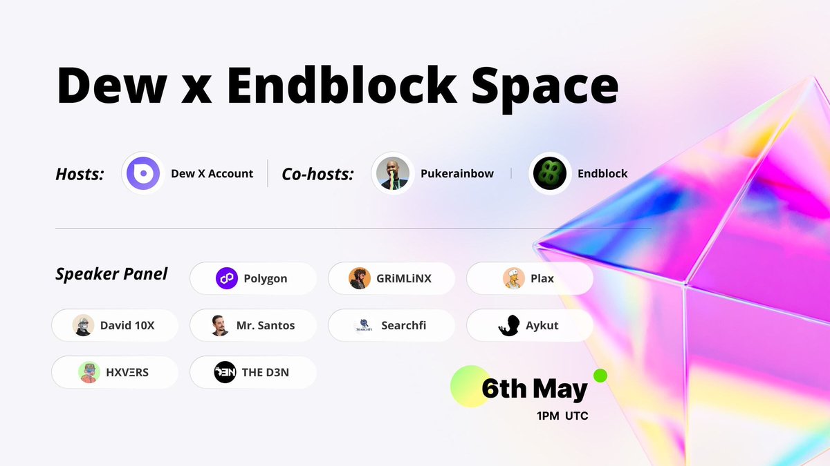 Dew x @Endblock_io space join us & some of your favorite content creators to find out more about Endblock. 🗓️ Monday, May 6th @ 1 pm UTC ⬇️ Set your reminder