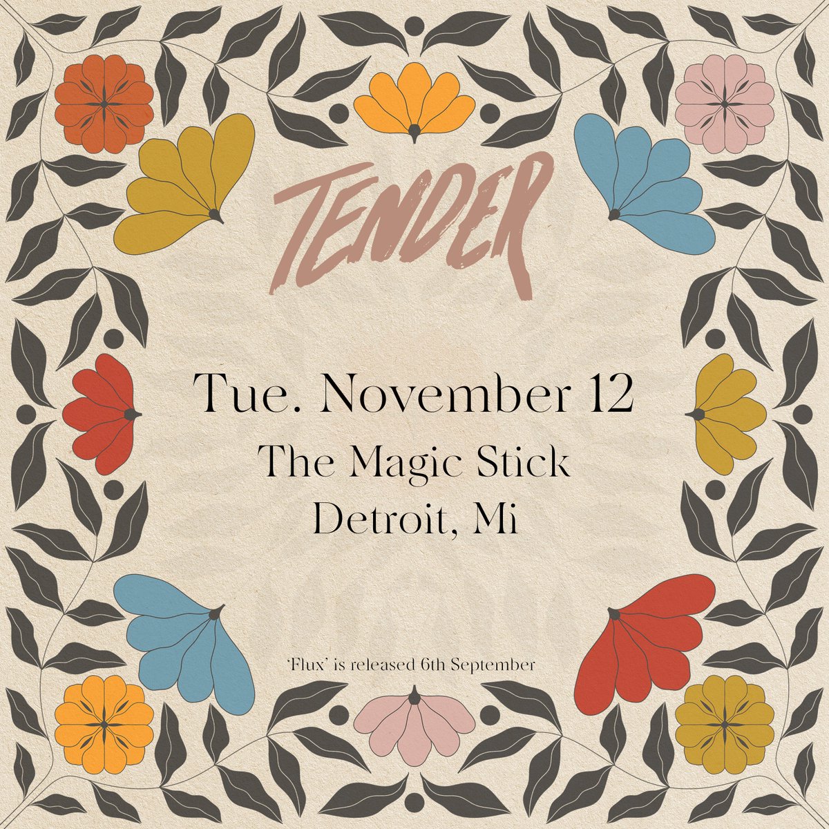 JUST ANNOUNCED 🌿 British electronic duo @tenderofficial live at the Magic Stick on November 12th! New album 'Flux' out September 6th ✨ Tickets on sale this Fri. 5/10 at 10am >> majesticdet.live/tender