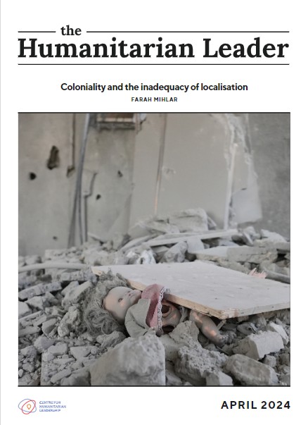 HUMANITARIAN LEADER | Dr Farah Millar from @CENDEPBrookes examines the concept of localisation and argues that the power hierarchy that it seeks to dislocate cannot shift until coloniality is acknowledged and dismantled. 📩Download the article now (PDF): cfhl.info/4a3ut7g