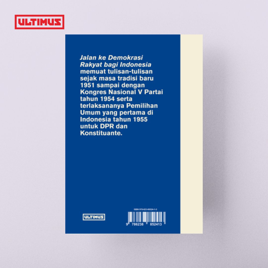 JALAN KE DEMOKRASI RAKYAT BAGI INDONESIA Pilihan Tulisan I (1951–1955) Penulis: Dipa Nusantara Aidit Penerbit ULTIMUS Cetakan 1, Juli 2023 x, 534 hlm. ; 21 cm. ISBN 978-623-88524-1-3 Harga normal = Rp168.000 Tokopedia tokopedia.com/ultimus/jalan-… Shopee shopee.co.id/Jalan-ke-Demok…