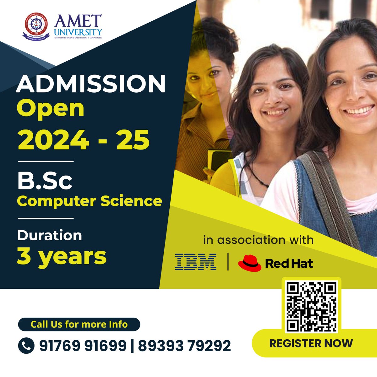 Admission Open 2024 - 25
B.Sc Computer Science
Duration: 3 years

For more details,
Visit: ametuniv.ac.in

#ComputerScience #Technology #Innovation #BSc #UGProgram #AmetUniversity #Amet #Chennai #ECR