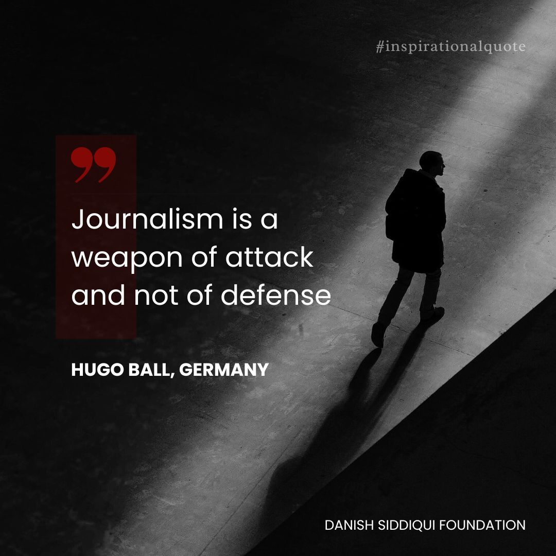 Journalism is a weapon of attack and not of defense - Hugo Ball, Germany | #journalism #quotes #inspired #quotesandsayings #inspirationalquote