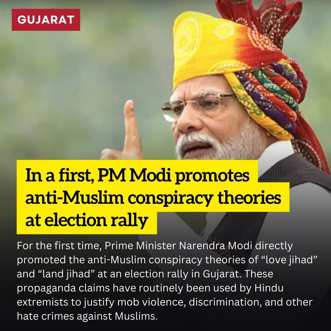 Modi is spreading these hateful anti-Muslim conspiracy theories in Gujarat, where he incited a genocide against Muslims in 2002.