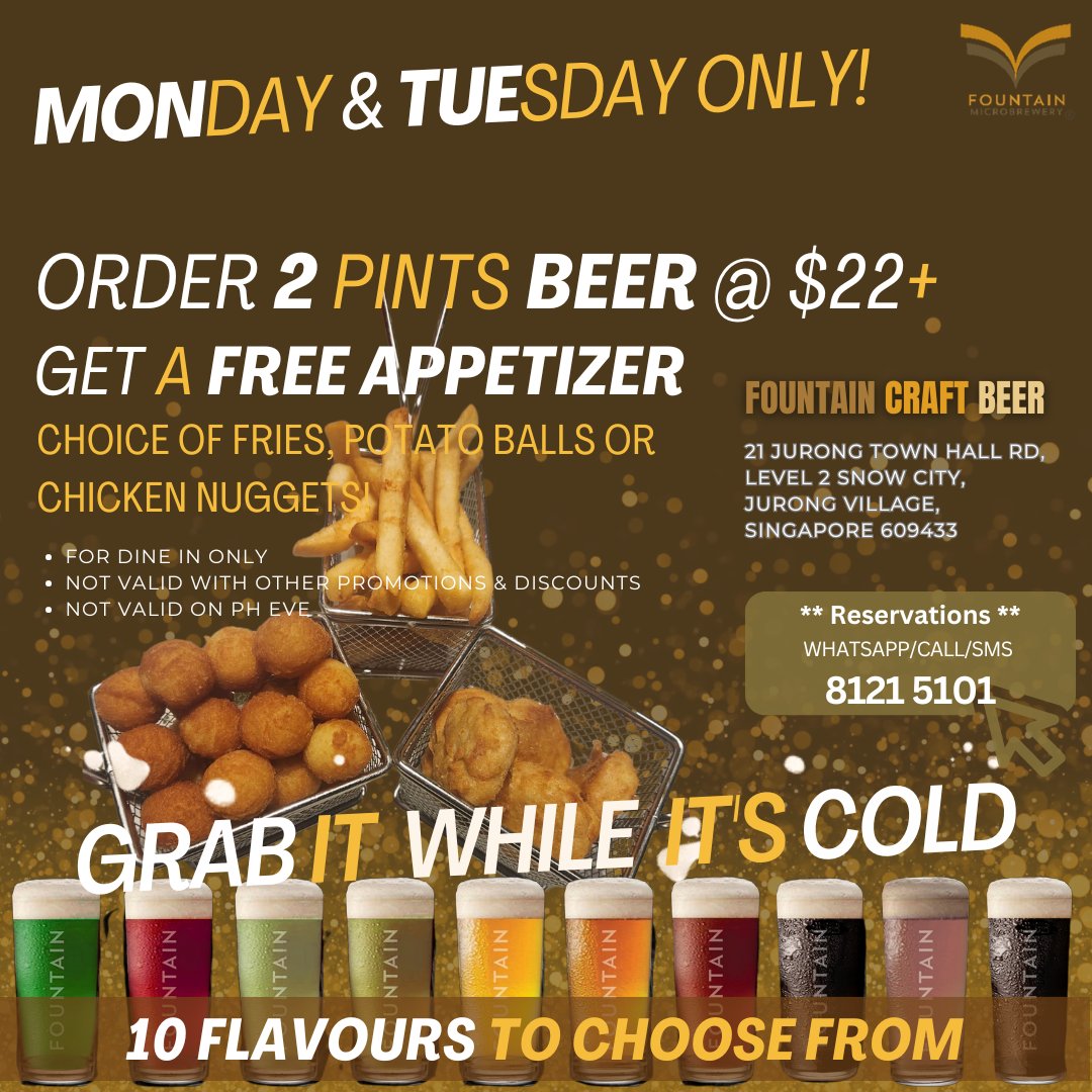 Order 2 pints and get a free appetizer! Now you can chilll out and save on Monday and Tuesdays @fountain.sg! Call us for reservations!
 
#fountainmicrobrewery #gooddrinks #goodfood #goodtimes #craftbeer #jurong #snowcity #sciencecentre