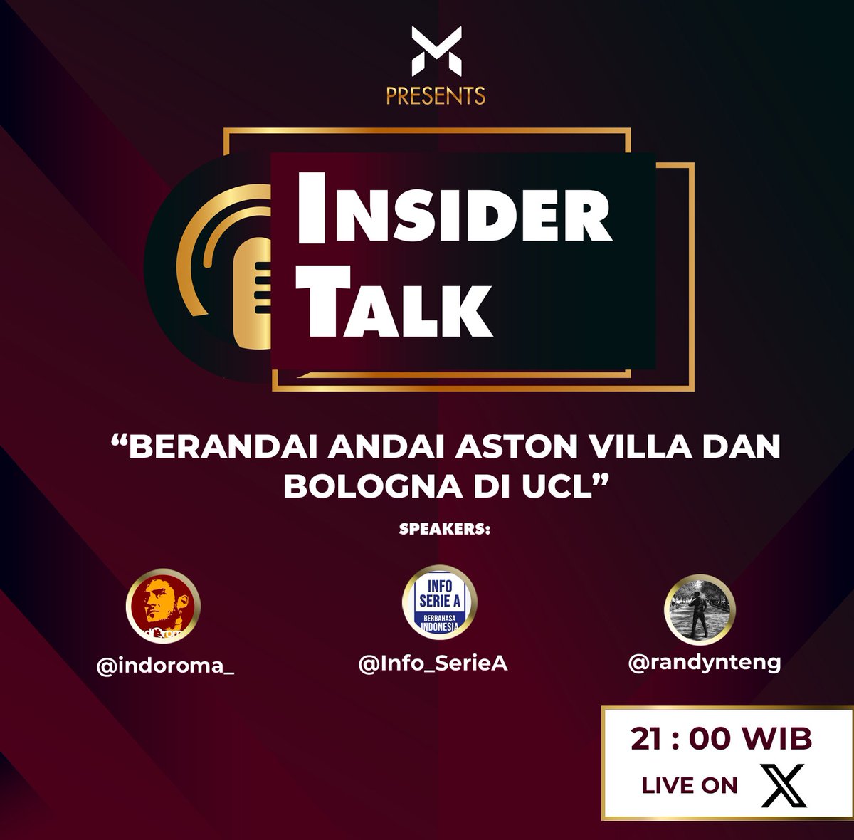 MEDIO INSIDER TALK 🎙

📆: Senin, 6 Mei 2024
⏰️: 21.00 WIB
📝: 'BERANDAI-ANDAI: ASTON VILLA DAM BOLOGNA DI UCL?
🗣: @indoroma_ @Info_SerieA @RandyNteng

Apakah UCL akan berwarna di musim depan? 👀