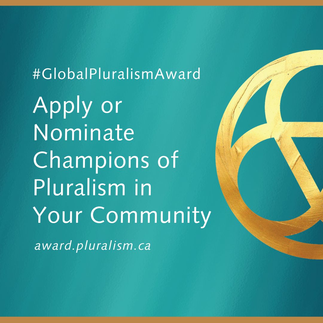 Nominations for the 2025 #GlobalPluralismAward are now open! Are you making a difference through fostering diversity and understanding? Do you know someone promoting #pluralism in your community? #NominateNow!

Learn more & apply: award.pluralism.ca @GlobalPluralism