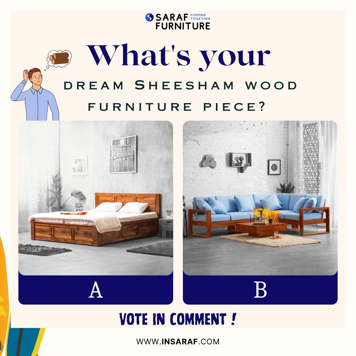 Dream big, and let us know your favorite! Vote now by commenting down your favourite furniture #MondayMusing #DreamFurniture
#PollTime #SheeshamWood #SarafFurniture #HomeGoals