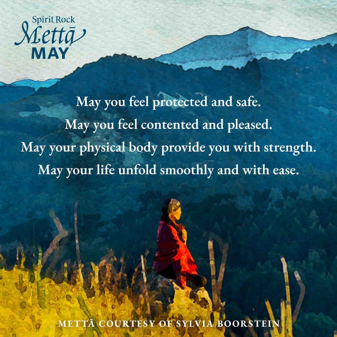 Sending some #mondaymetta you way today and every day.

Metta May is here! It’s our community-wide practice month focusing on radiating lovingkindness and generating support for all that we do at Spirit Rock. spiritrock.org/metta-may

#lovingkindness #compassion #mindfulness