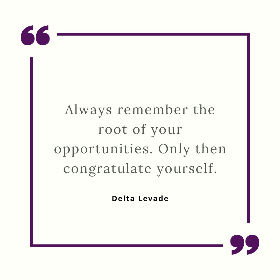 It's so important that we remember the moment, the person, the words that gave us an opportunity. It takes the ideal opportunity to mix with the ideal person to really produce good things in that particular moment.