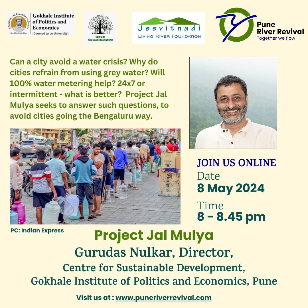 Lets not let Pune's water supply go the Bangalore way! Join a thought-provoking online discussion on urban water challenges and innovative solutions Speaker : Prof Gurudas Nulkar from GIPE's Centre for Sustainable Development. Event : Project Jal Mulya's webinar on 8th May
