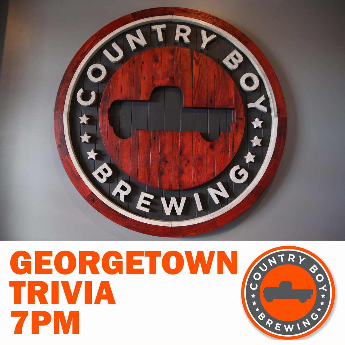 It's Trivia Night in the Georgetown Taproom! Come try one of our 32 beers on tap and bring your best trivia team to compete for some Country Boy prizes. We kick off at 7PM.